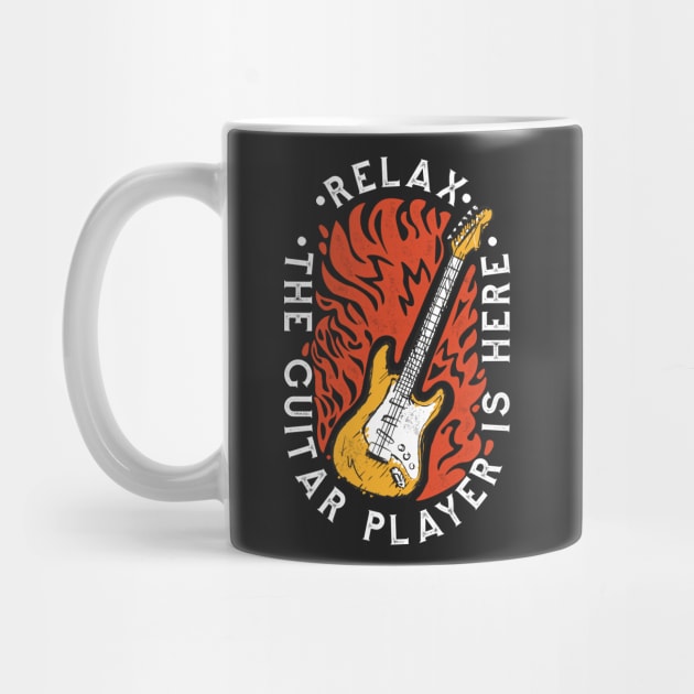 Relax, the Guitar Player Is Here // Funny Guitarist by SLAG_Creative